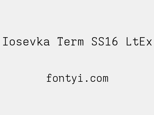 Iosevka Term SS16 LtEx