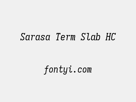 Sarasa Term Slab HC