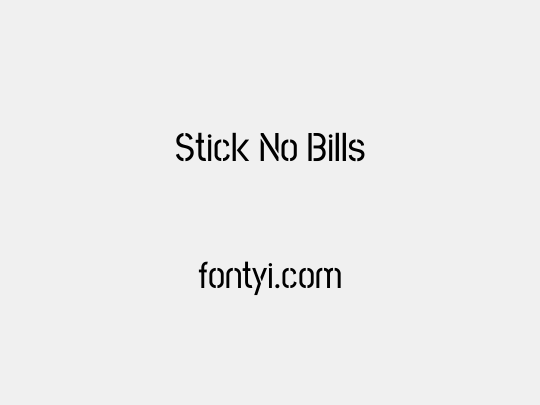 Stick No Bills