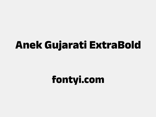 Anek Gujarati ExtraBold