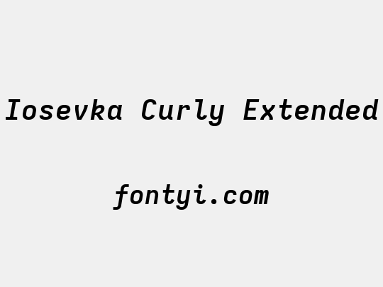Iosevka Curly Extended
