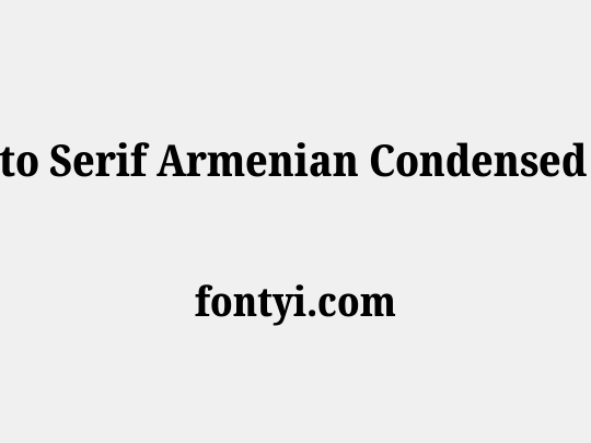 Noto Serif Armenian Condensed ExtraBold