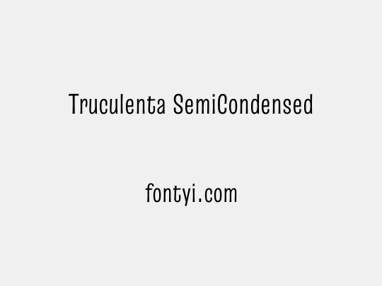 Truculenta SemiCondensed