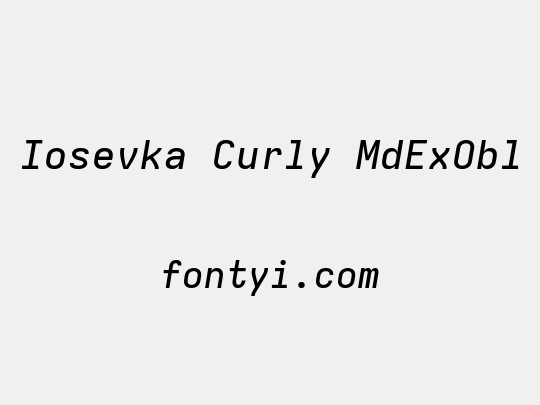 Iosevka Curly MdExObl
