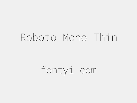 Roboto Mono Thin