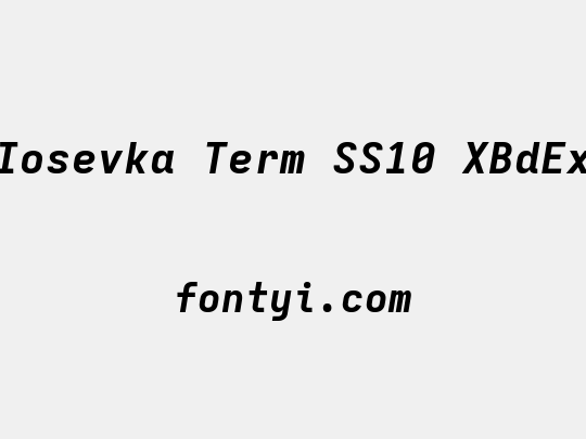 Iosevka Term SS10 XBdEx