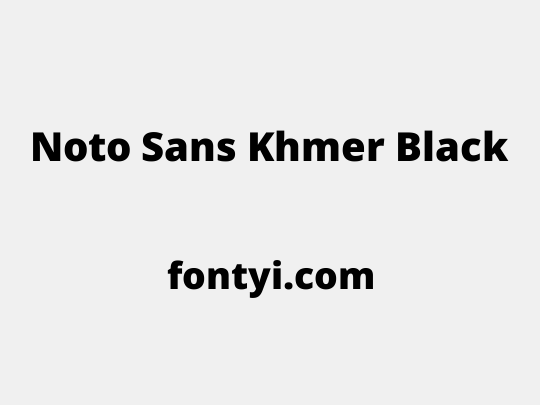 Noto Sans Khmer Black