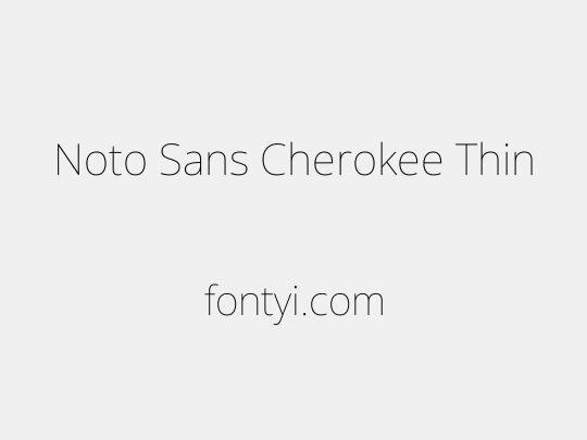 Noto Sans Cherokee Thin