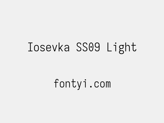 Iosevka SS09 Light