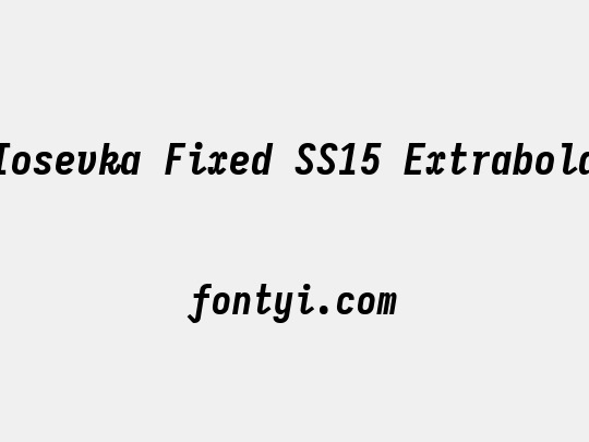 Iosevka Fixed SS15 Extrabold