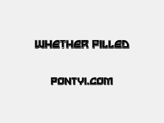 Whether Filled