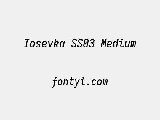 Iosevka SS03 Medium