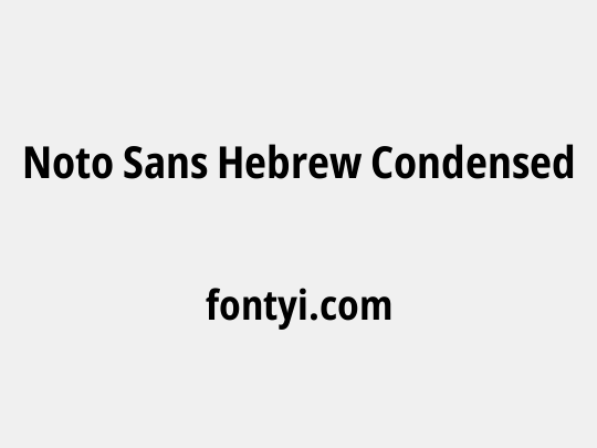 Noto Sans Hebrew Condensed
