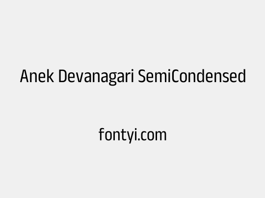 Anek Devanagari SemiCondensed