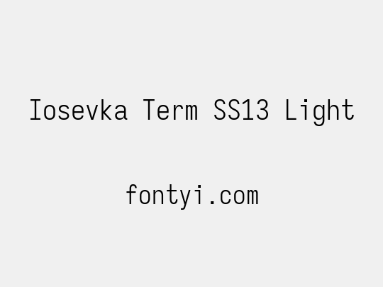 Iosevka Term SS13 Light