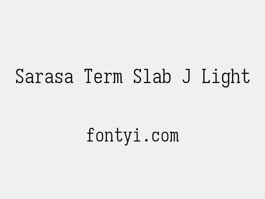 Sarasa Term Slab J Light