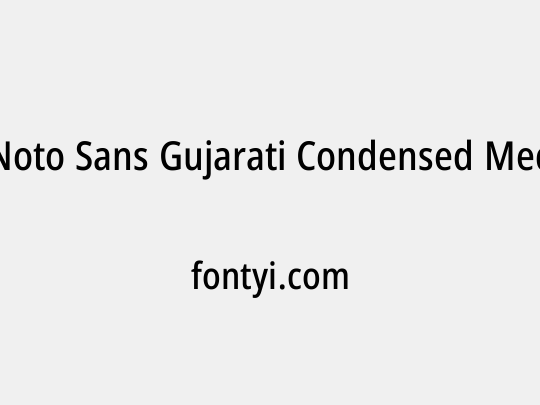 Noto Sans Gujarati Condensed Medium