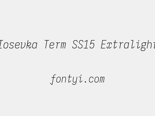 Iosevka Term SS15 Extralight