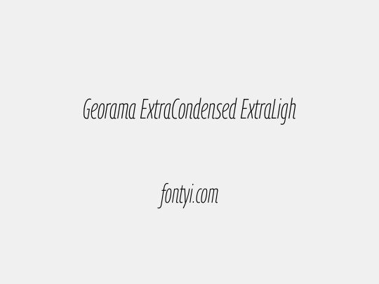 Georama ExtraCondensed ExtraLight