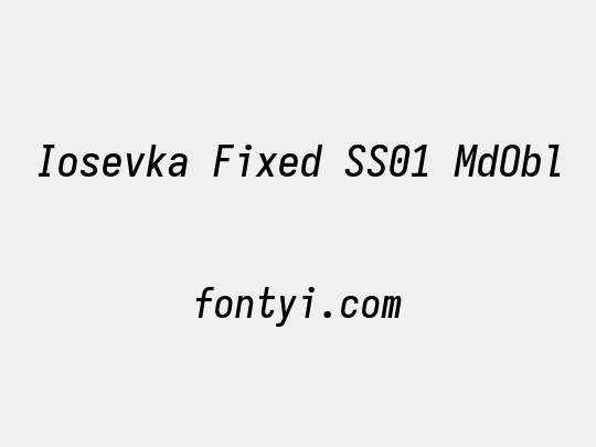 Iosevka Fixed SS01 MdObl