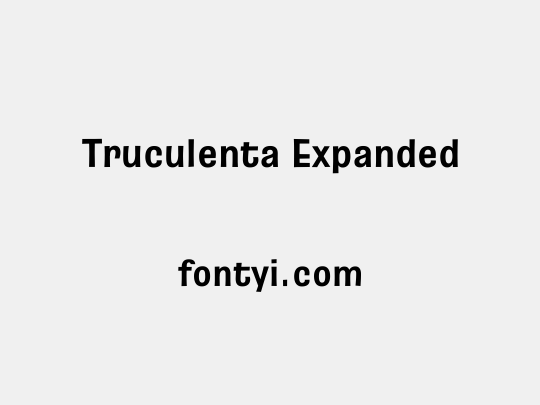 Truculenta Expanded