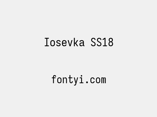 Iosevka SS18