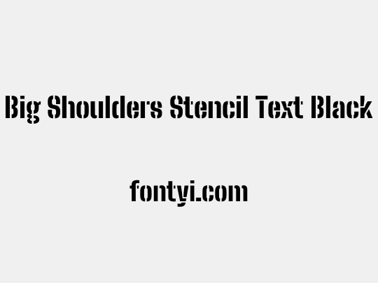 Big Shoulders Stencil Text Black