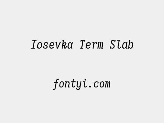 Iosevka Term Slab