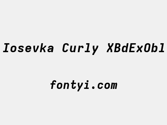 Iosevka Curly XBdExObl