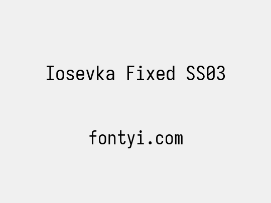 Iosevka Fixed SS03
