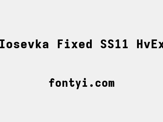 Iosevka Fixed SS11 HvEx
