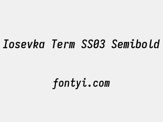 Iosevka Term SS03 Semibold