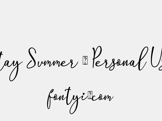 Stay Summer - Personal Use
