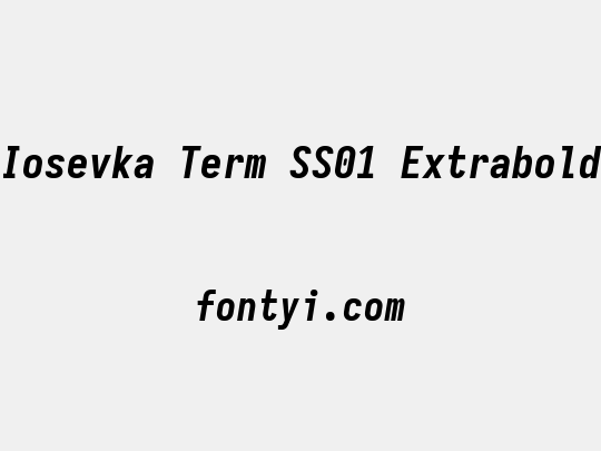 Iosevka Term SS01 Extrabold
