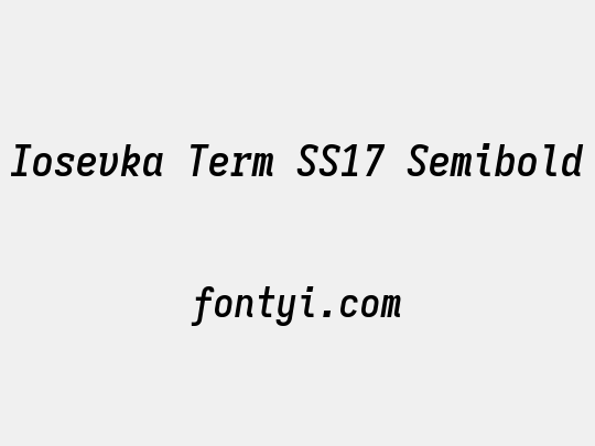 Iosevka Term SS17 Semibold