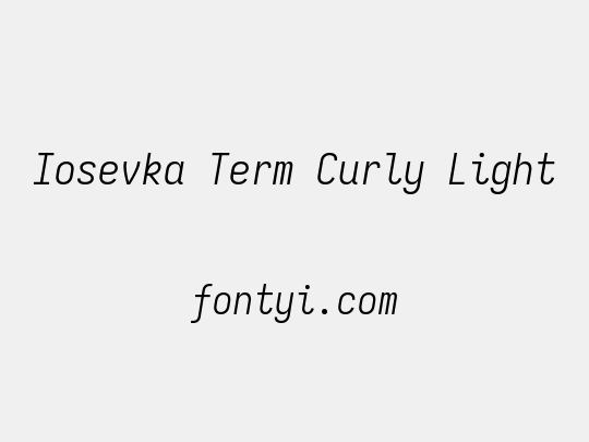 Iosevka Term Curly Light