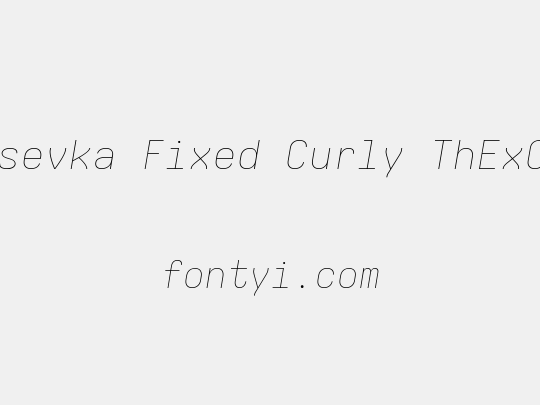 Iosevka Fixed Curly ThExObl