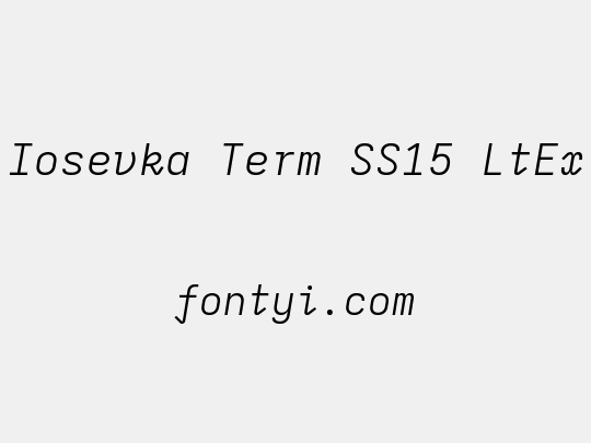 Iosevka Term SS15 LtEx