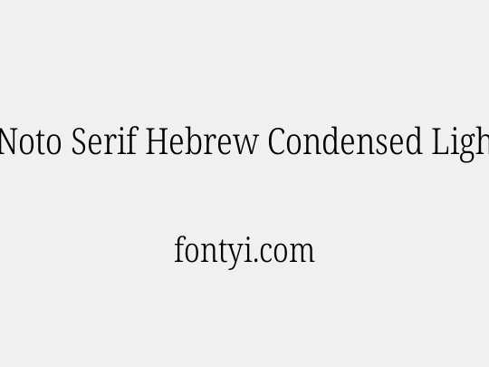 Noto Serif Hebrew Condensed Light