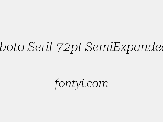 Roboto Serif 72pt SemiExpanded ExtraLight