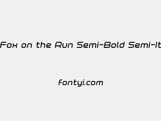 Fox on the Run Semi-Bold Semi-Italic