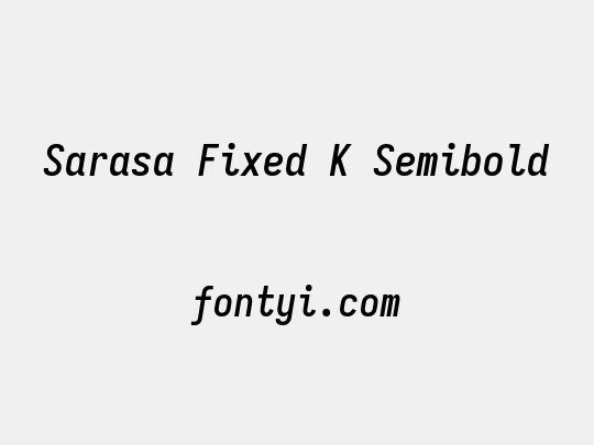 Sarasa Fixed K Semibold
