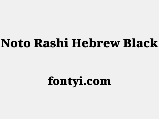 Noto Rashi Hebrew Black