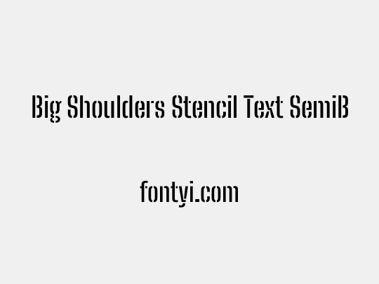 Big Shoulders Stencil Text SemiBold