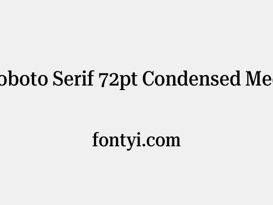 Roboto Serif 72pt Condensed Medium