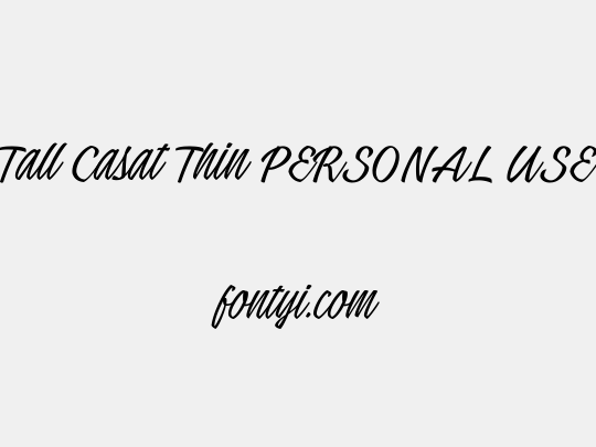 Tall Casat Thin PERSONAL USE