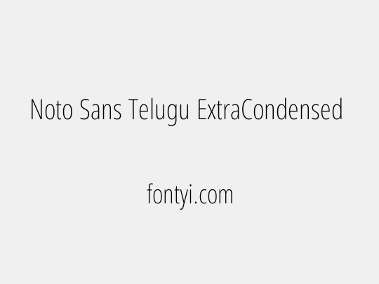 Noto Sans Telugu ExtraCondensed ExtraLight