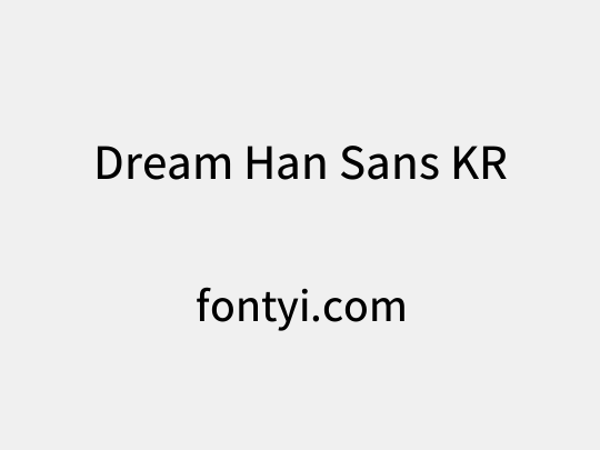 Dream Han Sans KR