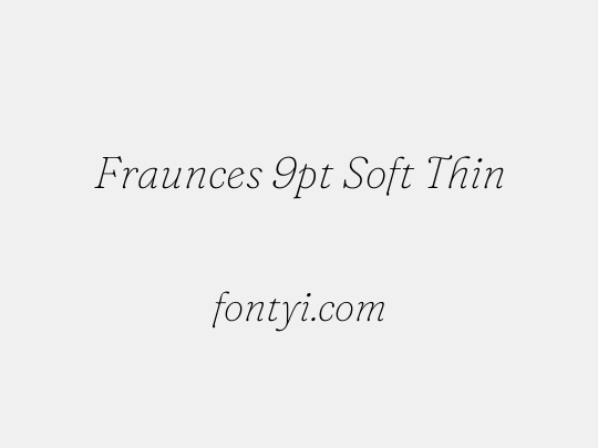 Fraunces 9pt Soft Thin