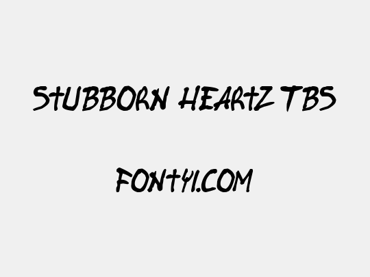 Stubborn Heartz TBS